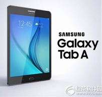 三星galaxy tab a平板什么时候上市