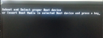 使用u大师u盘装win7系统时显示Reboot  and select proper Boot device
